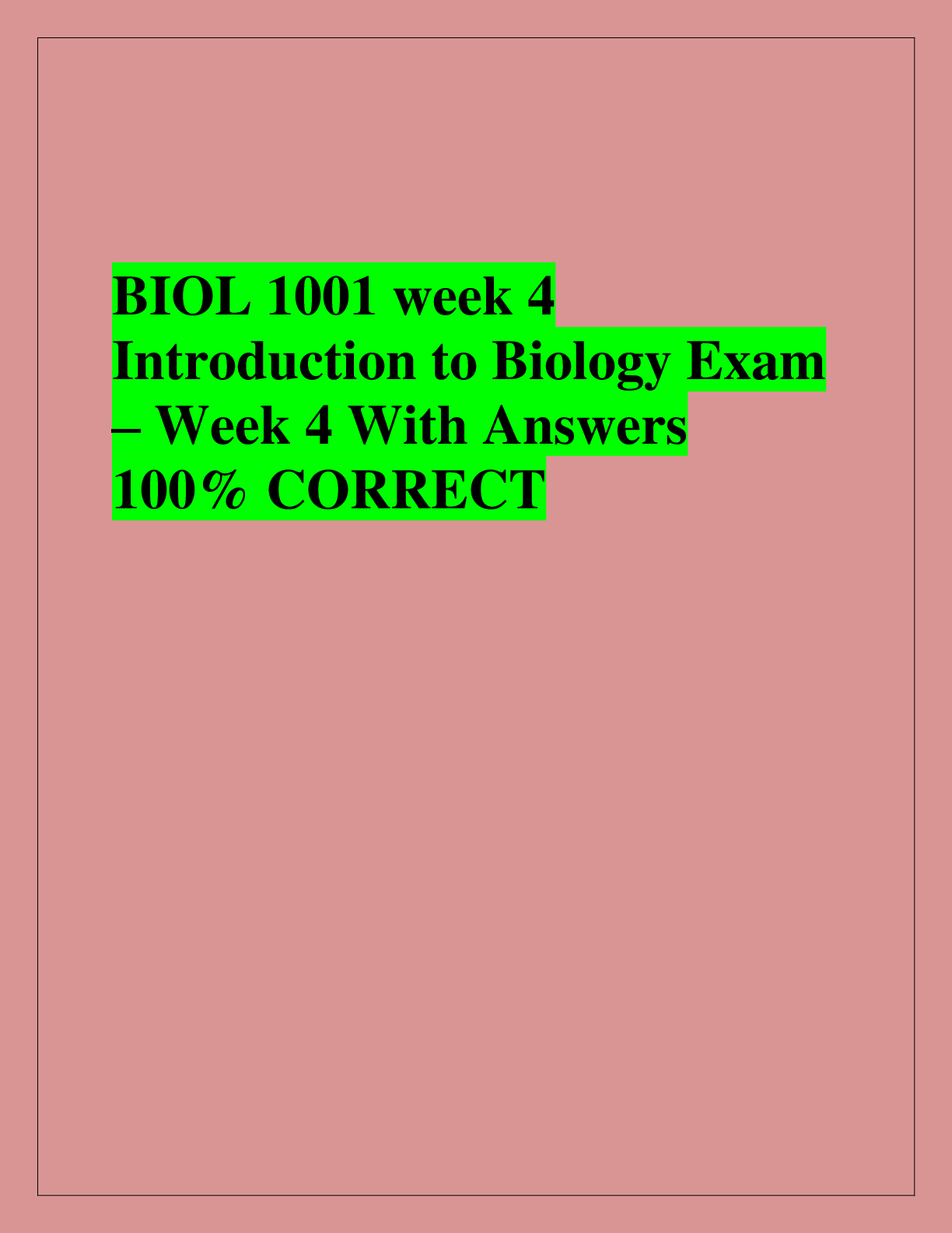 Recommended document preview for vBIOL 1001 week 4  Introduction to Biology Exam  – Week 4 With Answers  100% CORRE