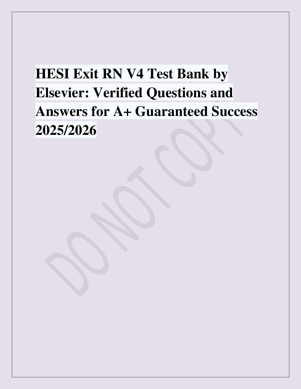 Preview of HESI Exit RN V4 Test Bank by  Elsevier: Verified Questions and  Answers for A+ Guaranteed