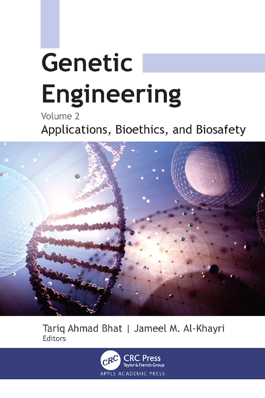 Recommended document preview for eBook PDF Genetic Engineering Applications Bioethics and Biosafety 2 Volume 1st Edition By Tariq Ahmad Bhat, Jameel M. Al-Khayri