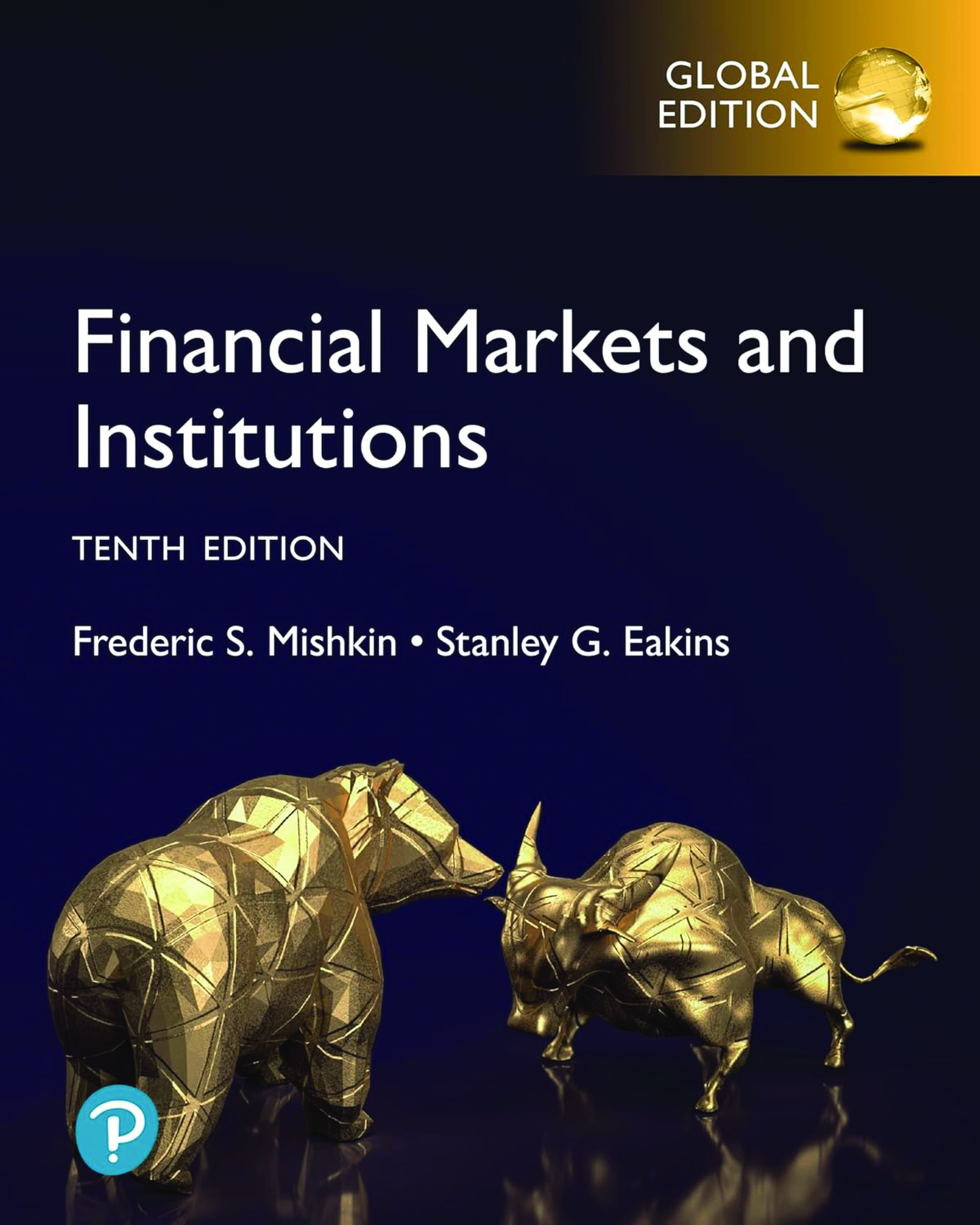 Recommended document preview for eBook PDF Financial Markets and Institutions 10th Edition Global Edition By Frederic Mishkin, Stanley Eakins
