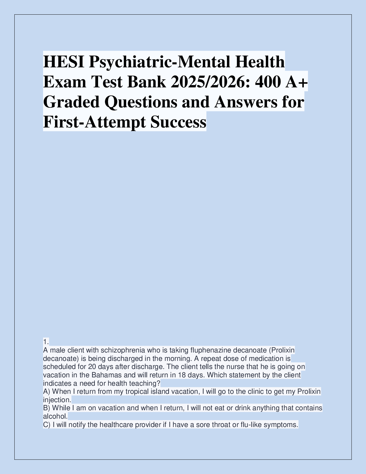 Recommended document preview for HESI Psychiatric-Mental Health  Exam Test Bank 2025/2026: 400 A+  Graded Questions and Answers for  First-Attempt Success