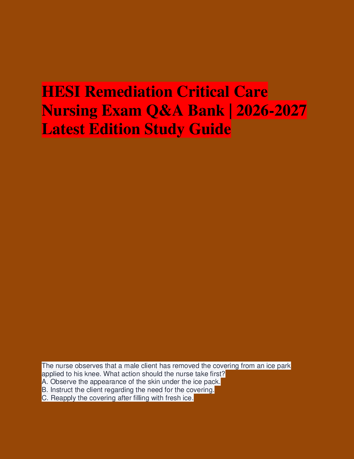 Recommended document preview for HESI Remediation Critical Care  Nursing Exam Q&A Bank | 2026-2027  Latest Edition Study Guide