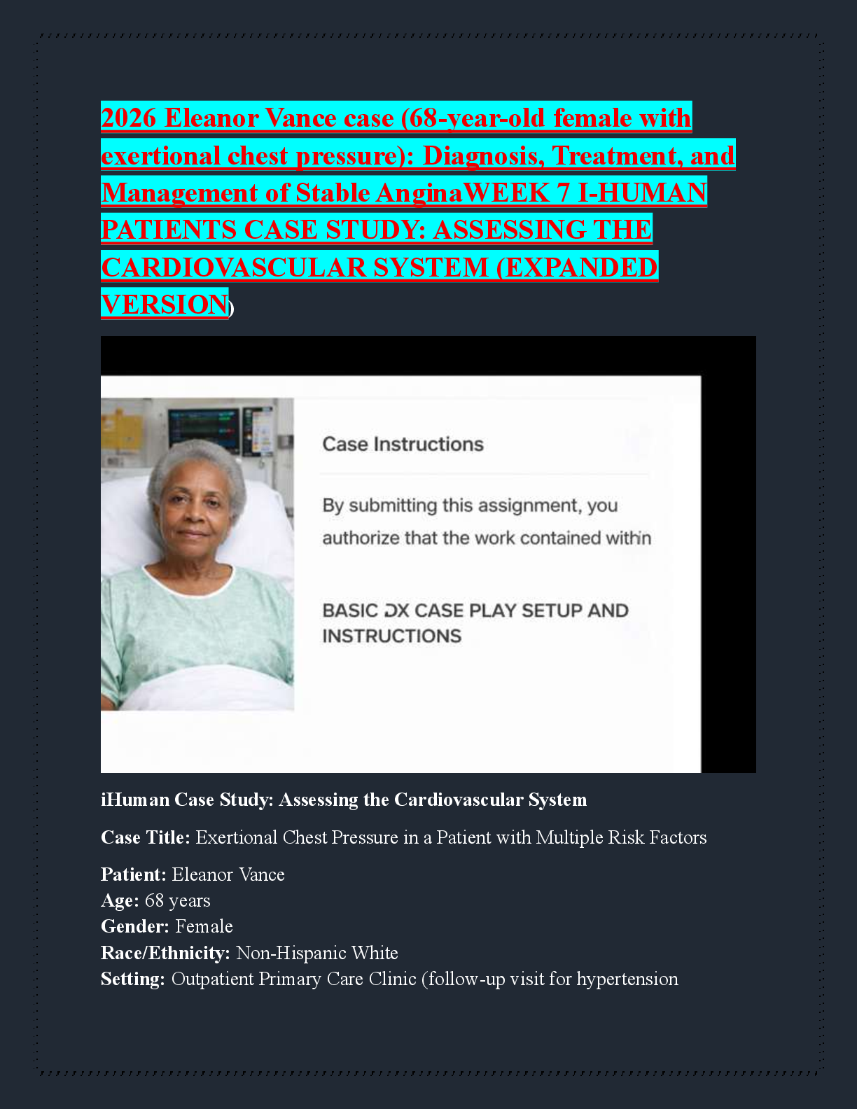 Preview image for 2026 Eleanor Vance case (68-year-old female with  exertional chest pressure): Diagnosis, Treatment, and  Management of Stable AnginaWEEK 7 I-HUMAN  PATIENTS CASE STUDY: ASSESSING THE  CARDIOVASCULAR SYSTEM (EXPANDED  VERSION)
