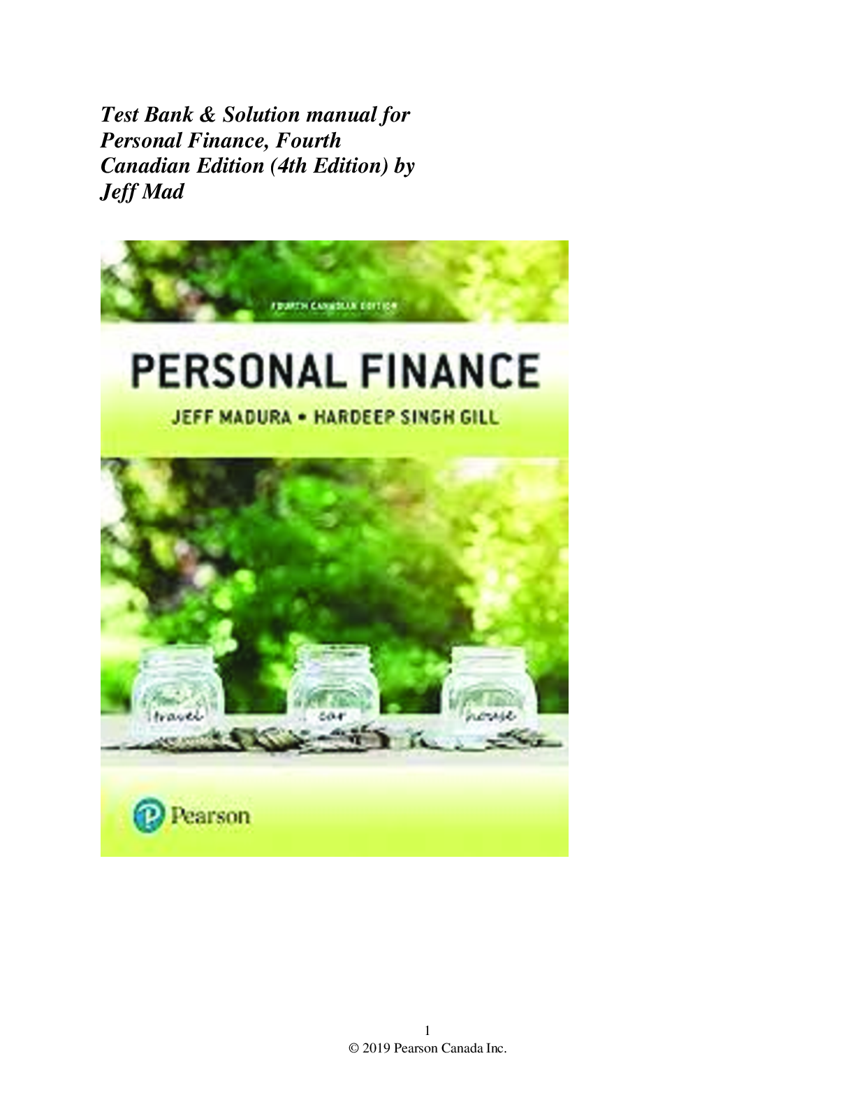 Recommended document preview for Test Bank & Solution manual for  Personal Finance, Fourth  Canadian Edition (4th Edition) by  Jeff Mad