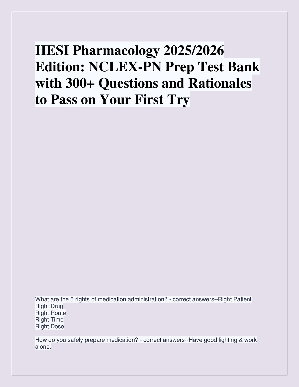 Recommended document preview for HESI Pharmacology 2025/2026  Edition: NCLEX-PN Prep Test Bank  with 300+ Questions and Rationales  to Pass on Your First Try