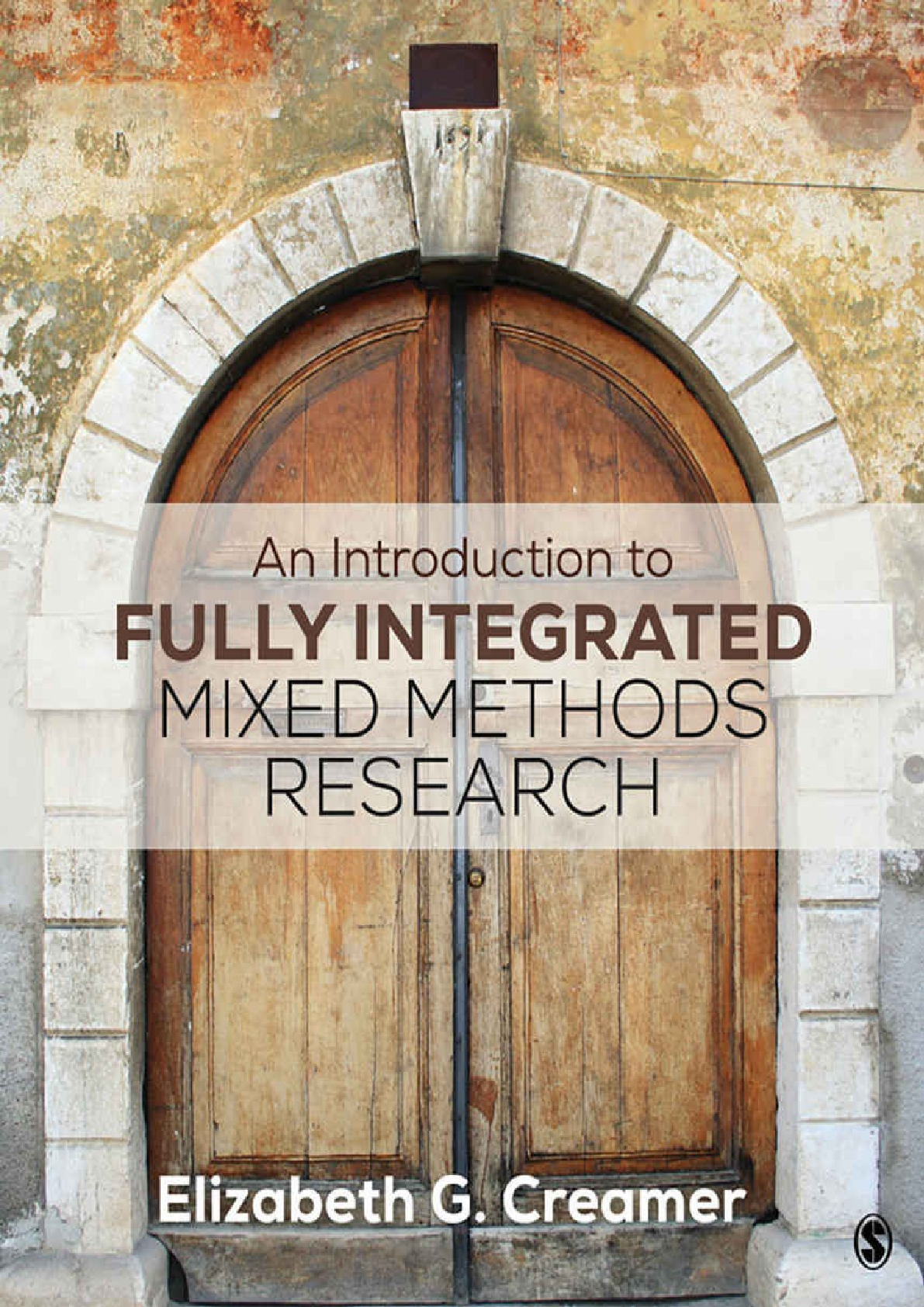 Recommended document preview for eBook [PDF] An Introduction to Fully Integrated Mixed Methods Research By Elizabeth G. Creamer