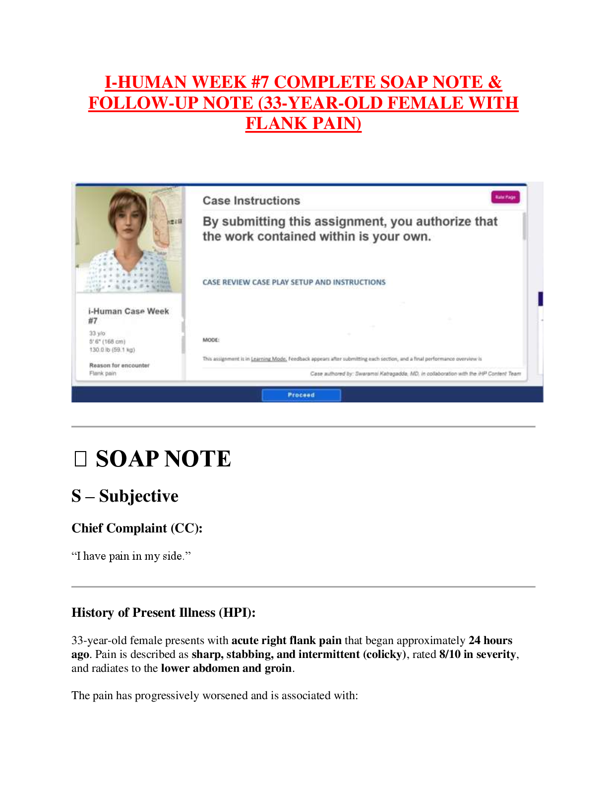 Recommended document preview for I-HUMAN WEEK #7 COMPLETE SOAP NOTE &  FOLLOW-UP NOTE (33-YEAR-OLD FEMALE WITH  FLANK PAIN)
