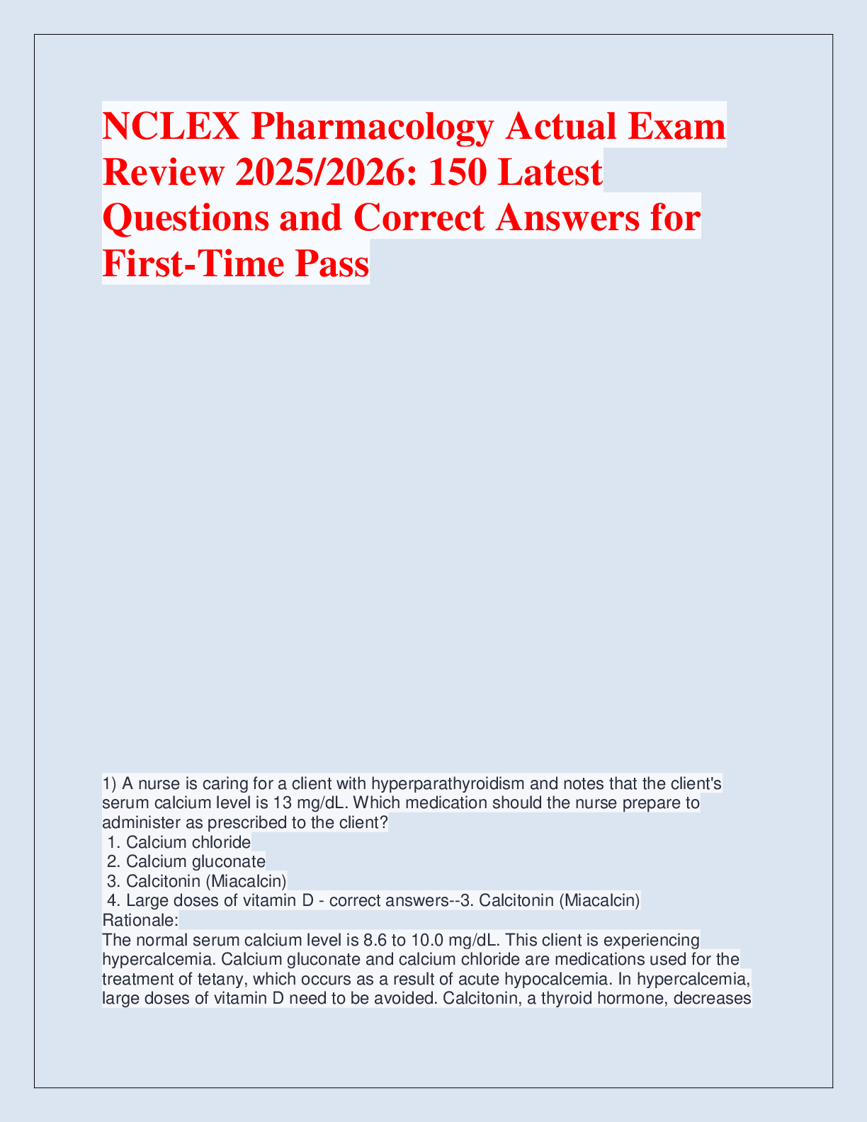 Recommended document preview for NCLEX Pharmacology Actual Exam  Review 2025/2026: 150 Latest  Questions and Correct Answers for  First-Time Pass