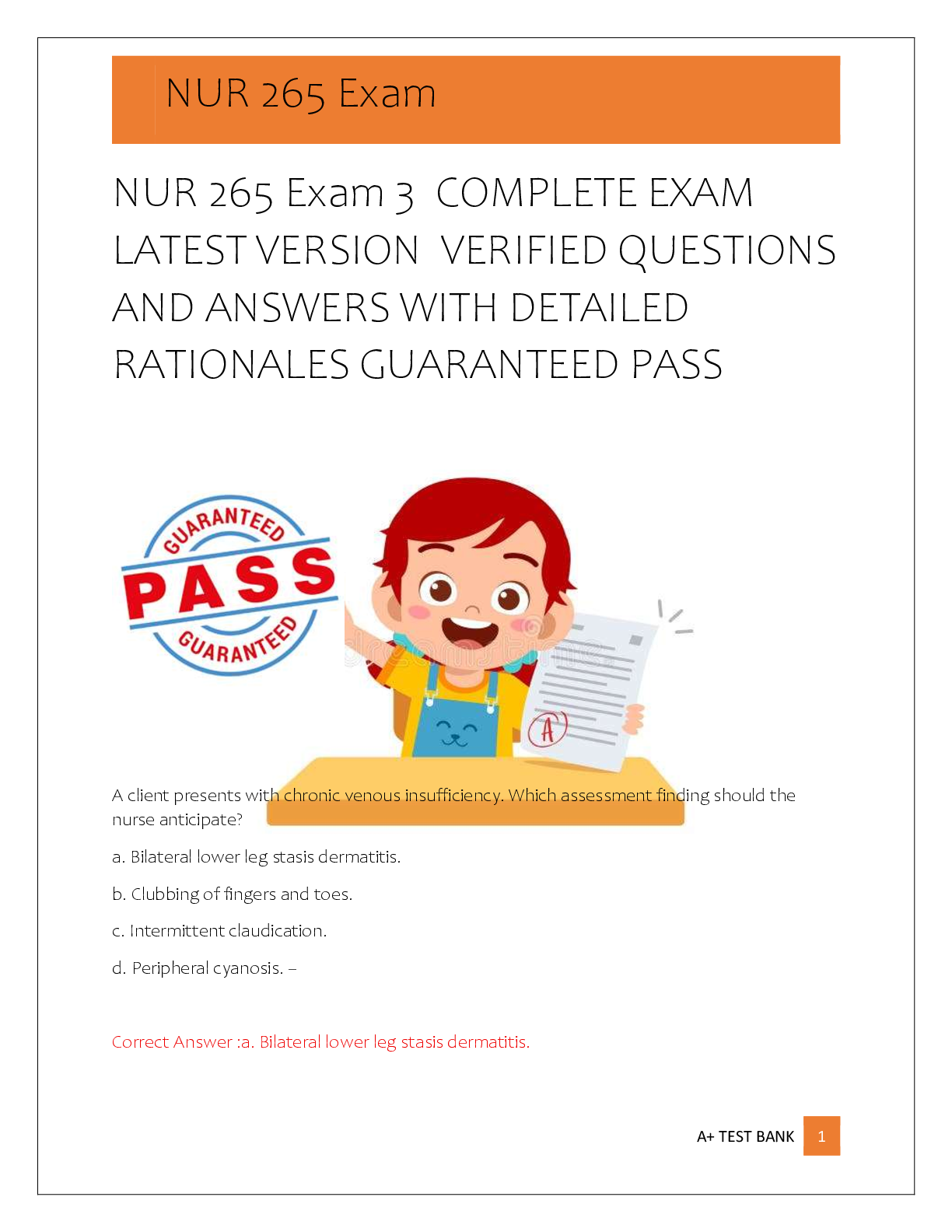 Recommended document preview for NUR 265 Exam 3  COMPLETE EXAM  LATEST VERSION  VERIFIED QUESTIONS  AND ANSWERS WITH DETAILED  RATIONALES GUARANTEED PASS