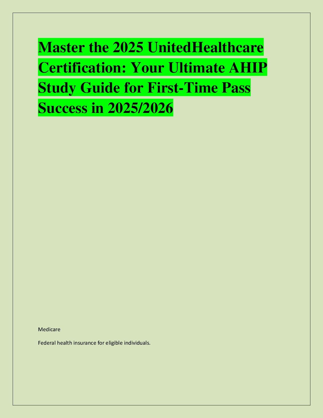 Recommended document preview for Master the 2025 UnitedHealthcare  Certification: Your Ultimate AHIP  Study Guide for First-Time Pass  Success in 2025/2026