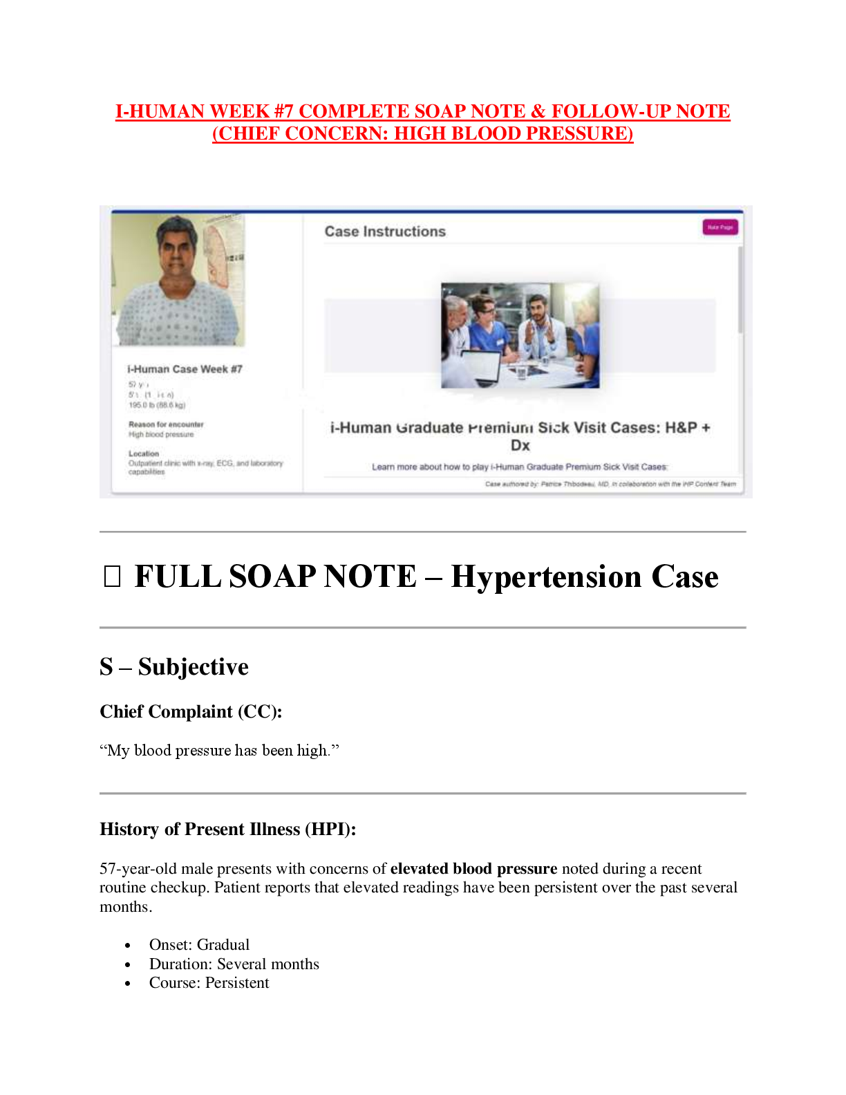 Recommended document preview for I-HUMAN WEEK #7 COMPLETE SOAP NOTE & FOLLOW-UP NOTE  (CHIEF CONCERN: HIGH BLOOD PRESSURE)