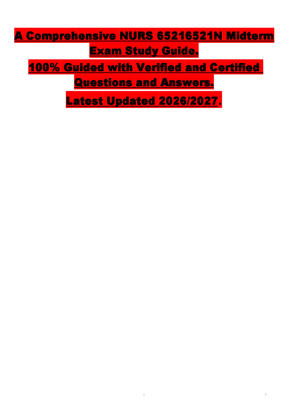 Recommended document preview for AComprehensiveNURS65216521NMidterm ExamStudyGuide. 100%GuidedwithVerifiedandCertified QuestionsandAnswers. LatestUpdated2026/2027.