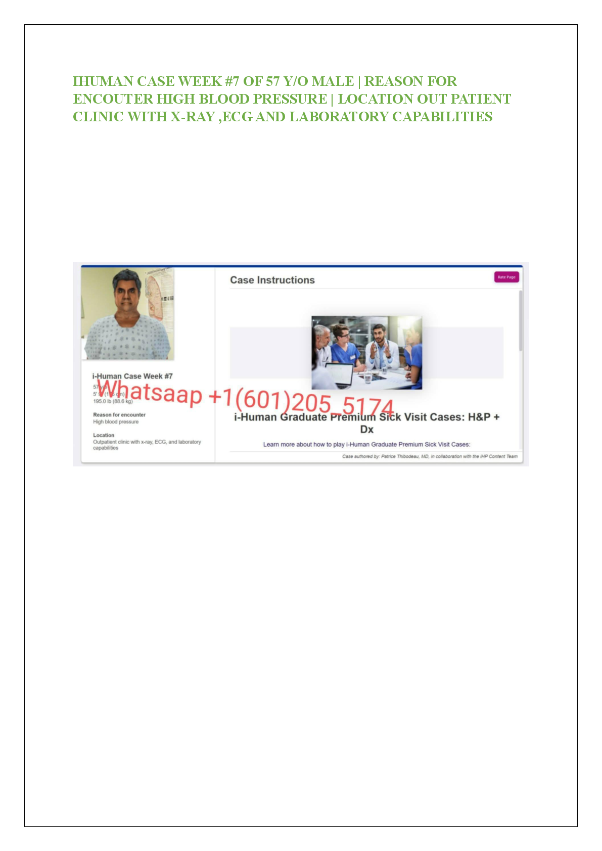 Preview of IHUMAN CASE WEEK #7 OF 57 Y/O MALE | REASON FOR  ENCOUTER HIGH BLOOD PRESSURE | LOCATION OUT PATIENT  CLINIC WITH X-RAY ,ECG AND LABORATORY CAPABILITIES