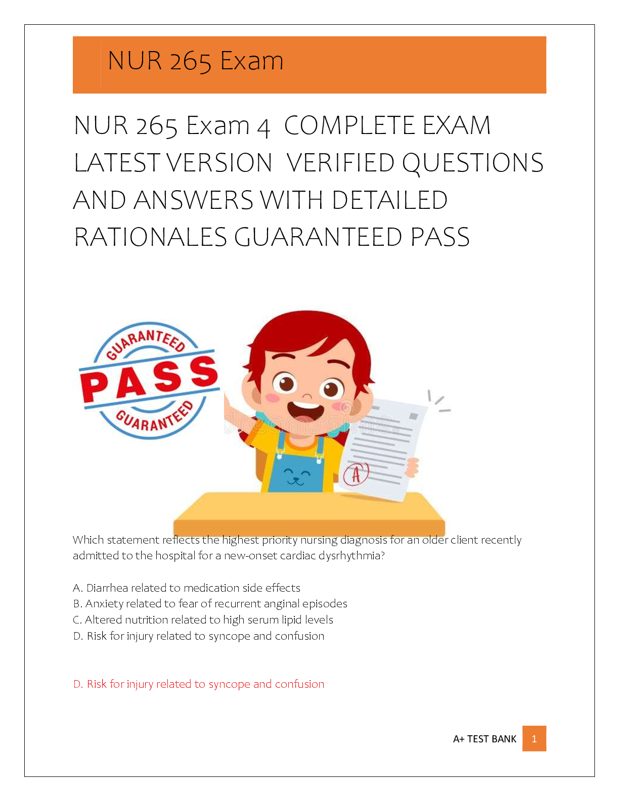 Recommended document preview for NUR 265 Exam 4  COMPLETE EXAM  LATEST VERSION  VERIFIED QUESTIONS  AND ANSWERS WITH DETAILED  RATIONALES GUARANTEED PASS