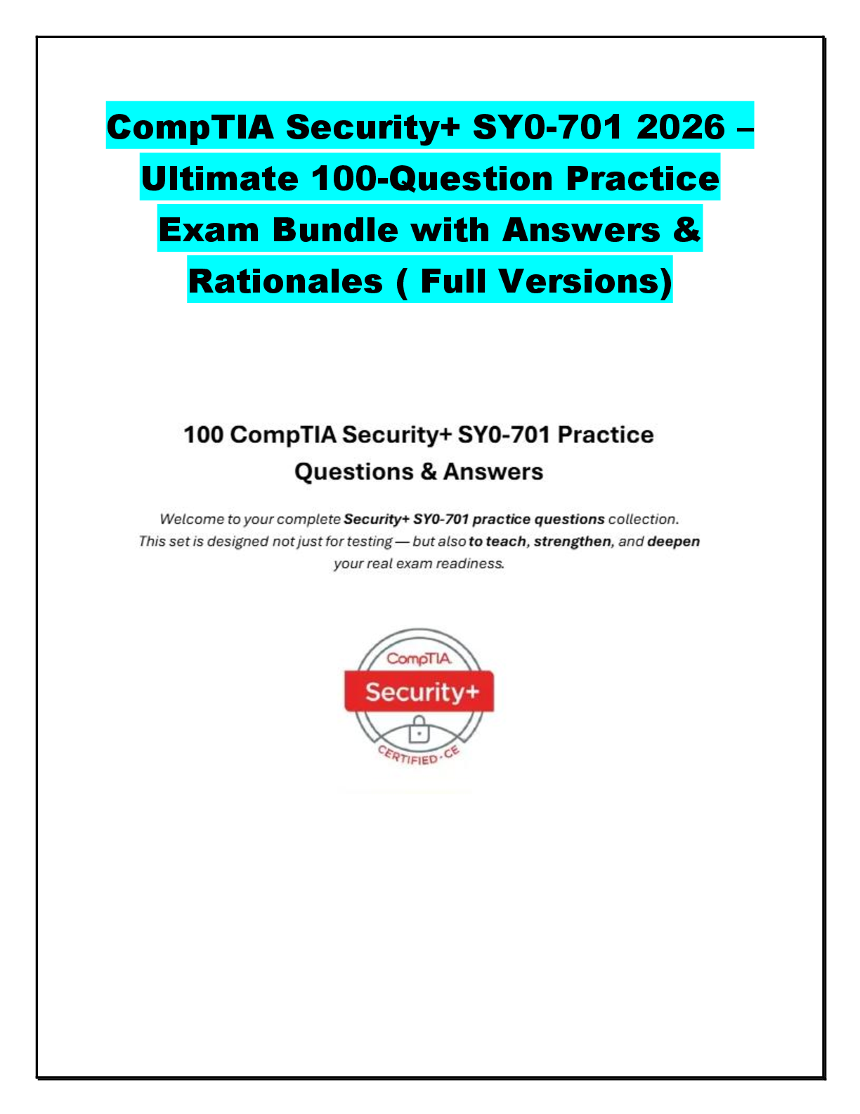 Recommended document preview for CompTIA Security+ SY0-701 2026 –  Ultimate 100-Question Practice  Exam Bundle with Answers &  Rationales ( Full Versions)