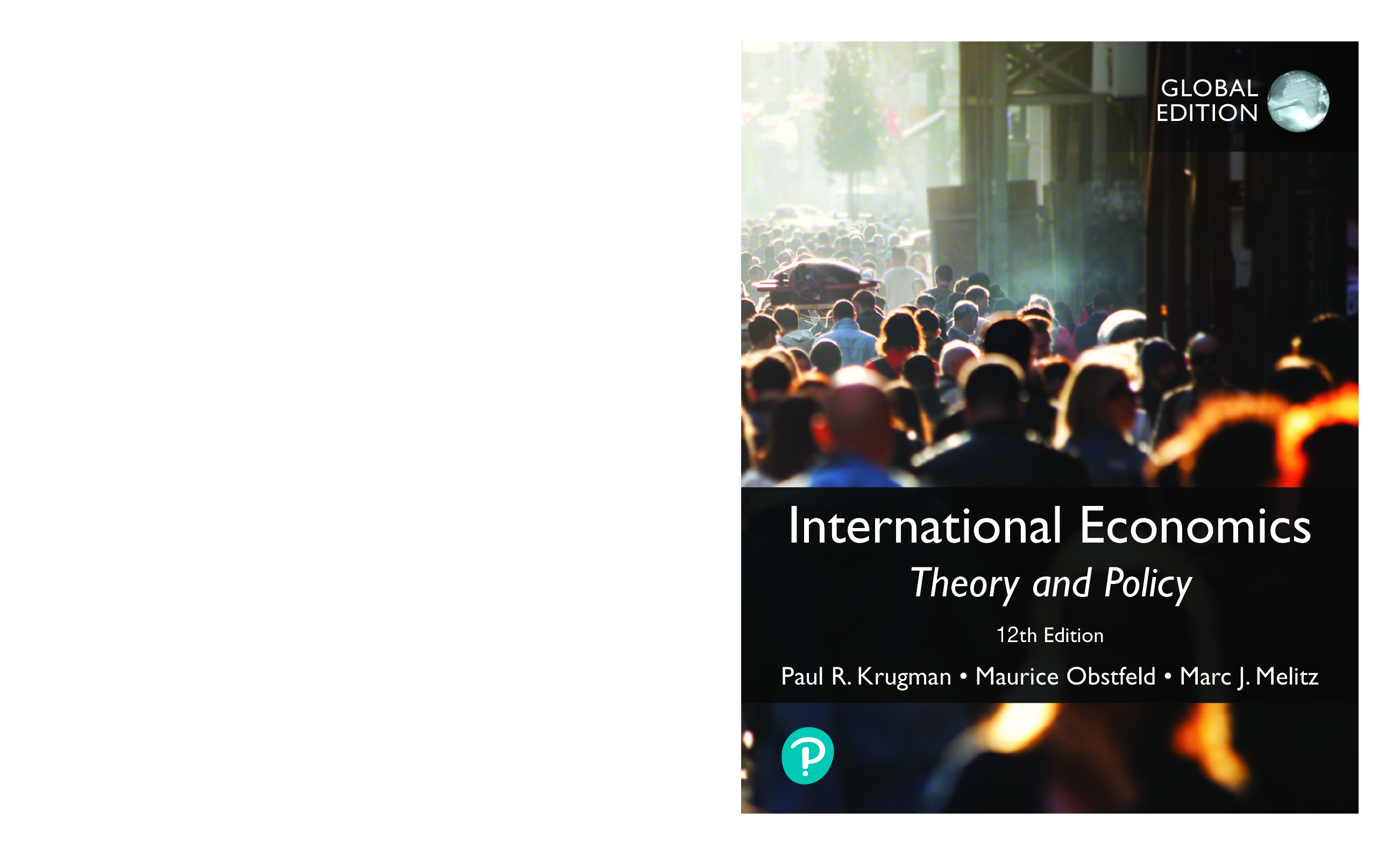 Recommended document preview for eBook [PDF] International Economics Theory and Policy 12th Global Edition By Paul Krugman, Maurice Obstfeld, Marc Melitz