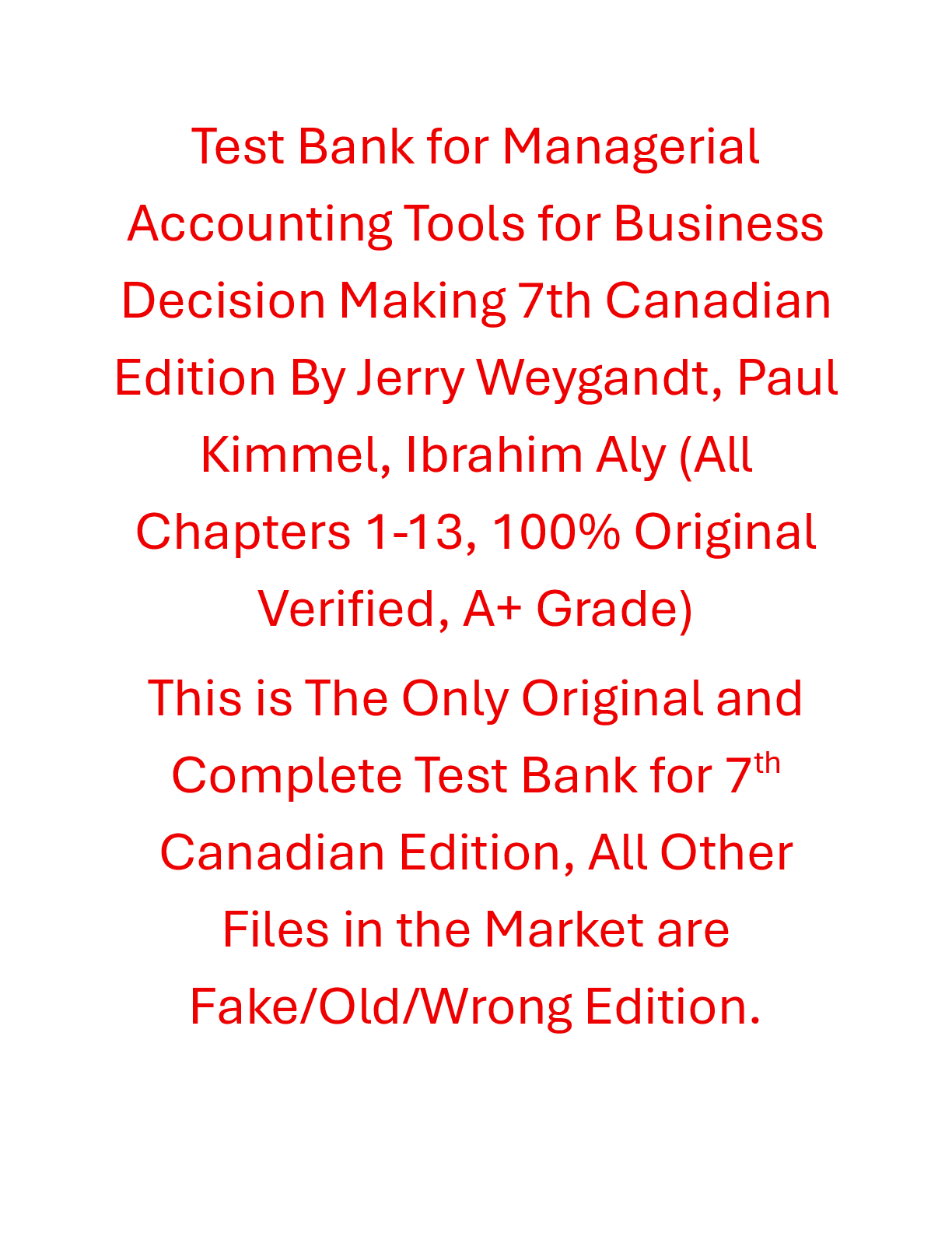 Recommended document preview for Test Bank Managerial Accounting Tools for Business Decision Making 7th Canadian Edition By Jerry Weygandt, Paul Kimmel, Ibrahim Aly
