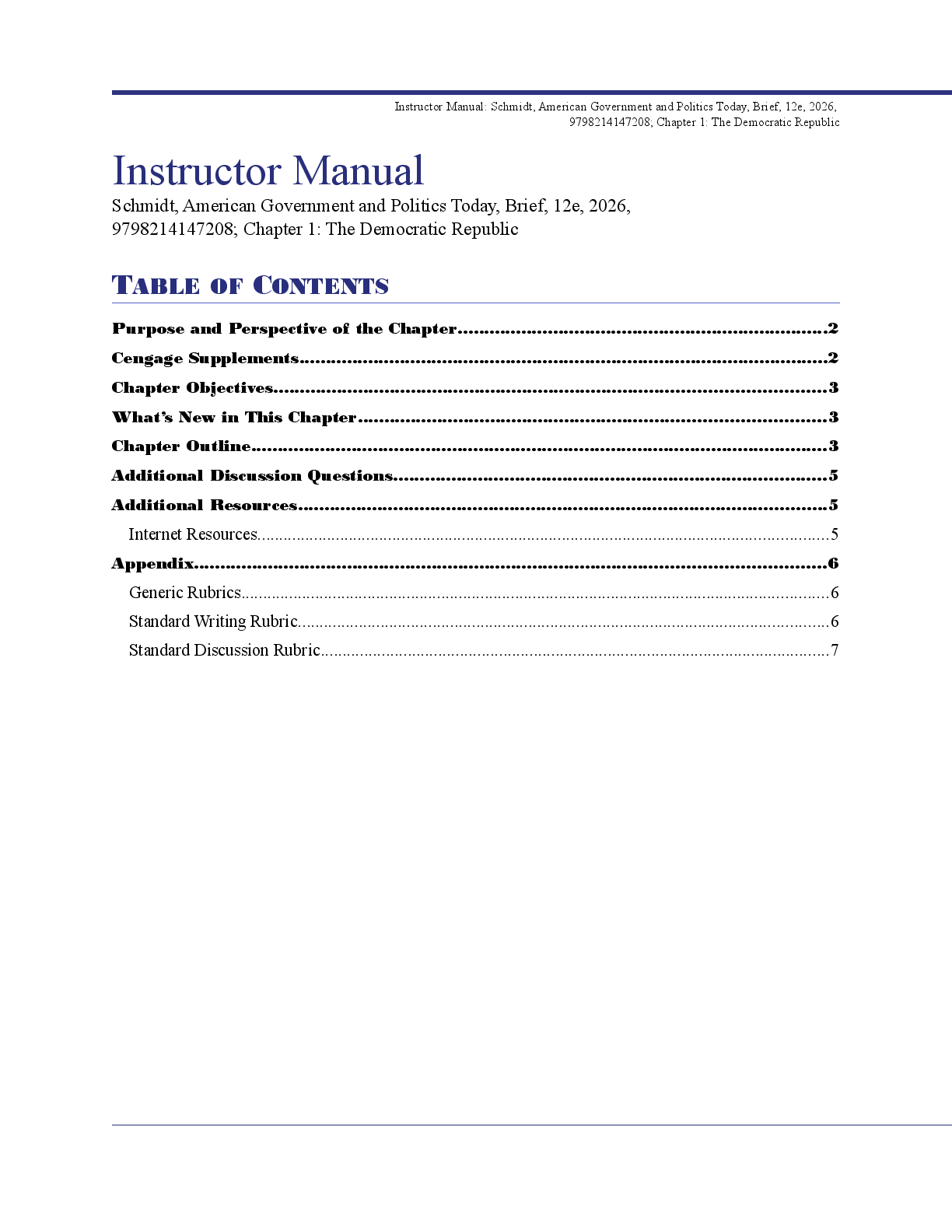 Recommended document preview for Instructor Manual American Government and Politics Today Brief 12th Edition By Steffen Schmidt, Mack Shelley, Barbara Bardes, Brian King Chapters 1-14
