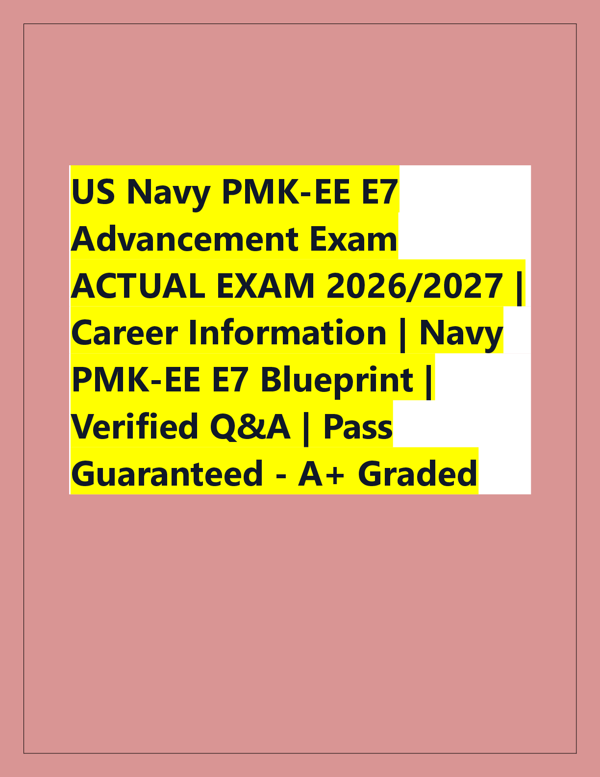 Preview of US Navy PMK-EE E7  Advancement Exam  ACTUAL EXAM 2026/2027 |  Career Information | Navy  P