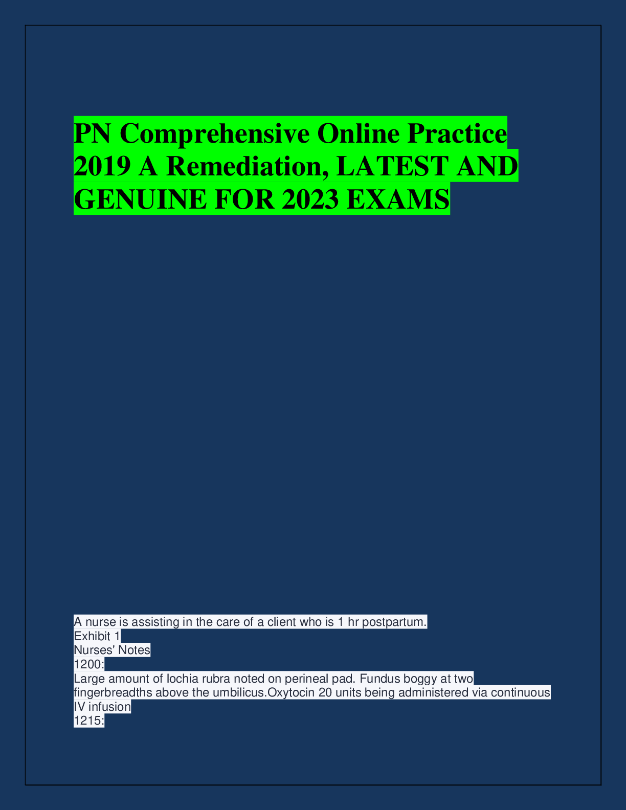 Recommended document preview for PN Comprehensive Online Practice  2019 A Remediation, LATEST AND  GENUINE FOR 2023 EXAMS