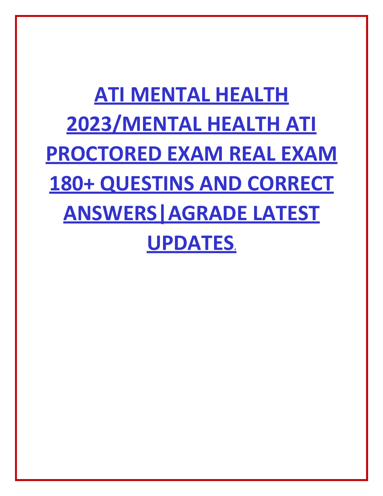 Recommended document preview for ATI MENTAL HEALTH  2023/MENTAL HEALTH ATI  PROCTORED EXAM REAL EXAM  180+ QUESTINS AND CORRECT  ANSWERS|AGRADE LATEST  UPDATES