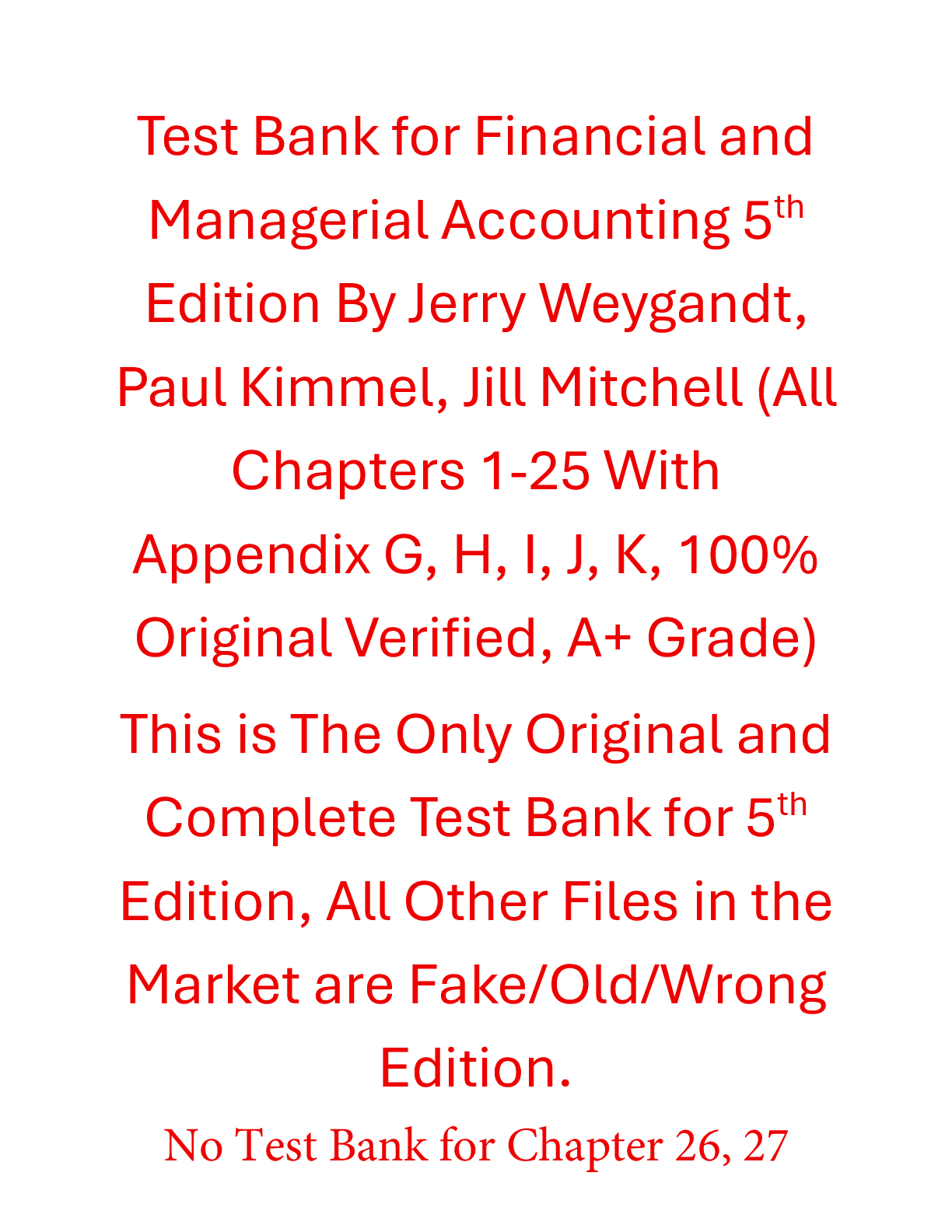 Recommended document preview for Test Bank Financial and Managerial Accounting 5th Edition By Jerry Weygandt, Paul Kimmel, Jill Mitchell