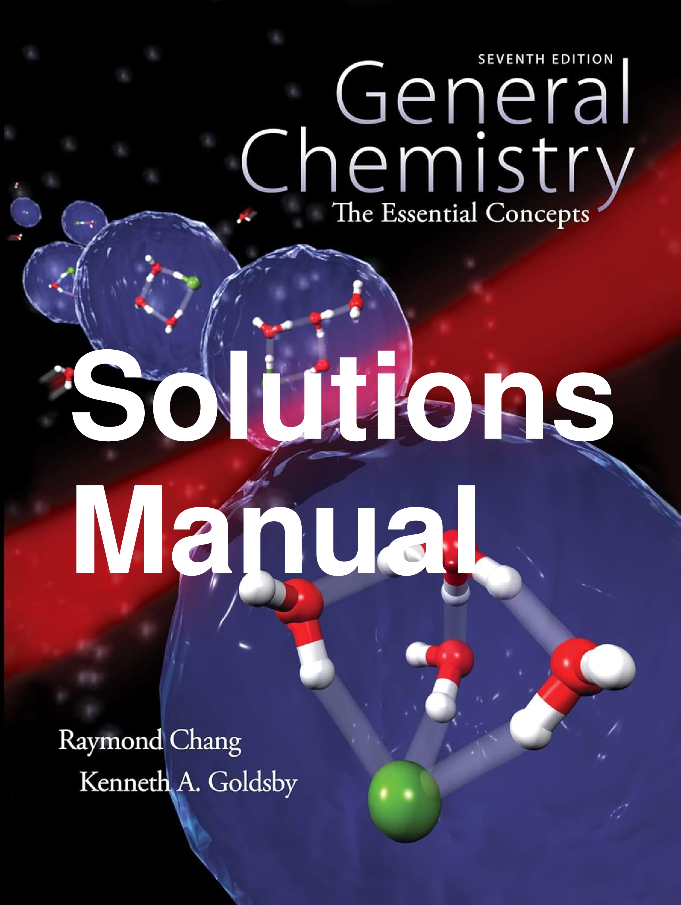 Recommended document preview for Solutions Manual General Chemistry The Essential Concepts 7th Edition By Raymond Chang, Kenneth Goldsby Chapters 1-22