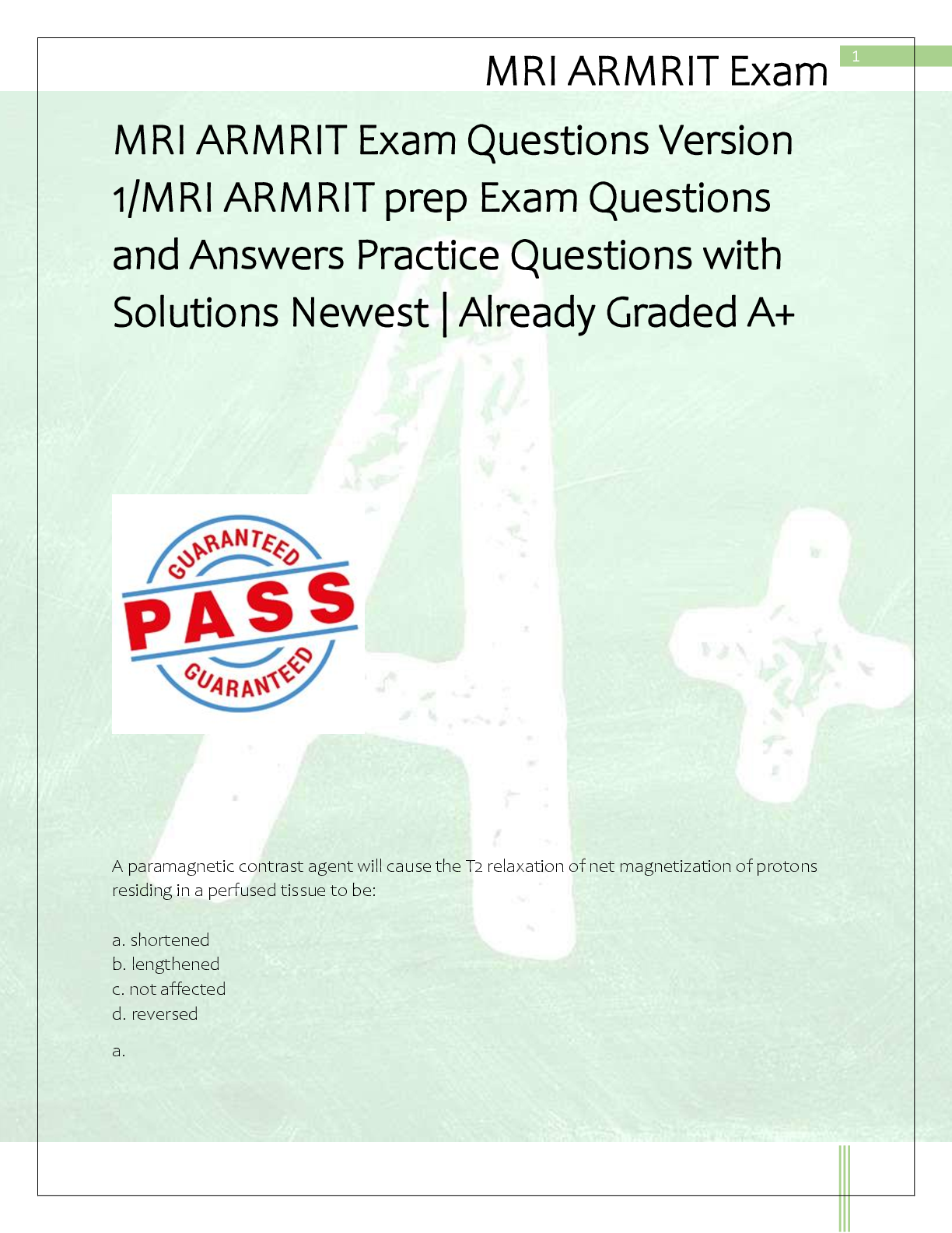 Recommended document preview for MRI ARMRIT Exam Questions Version  1/MRI ARMRIT prep Exam Questions  and Answers Practice Questions with  Solutions Newest | Already Graded A+