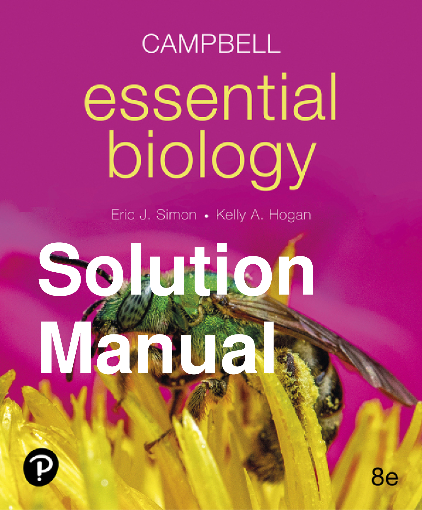 Recommended document preview for Solution Manual Campbell Essential Biology 8th Edition By Eric Simon, Kelly Hogan