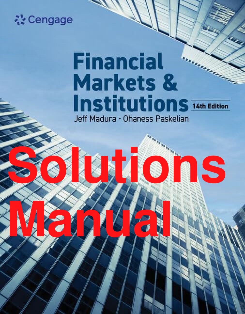 Recommended document preview for Solutions Manual Financial Markets & Institutions 14th Edition By Jeff Madura, Ohaness Paskelian Chapters 1-27
