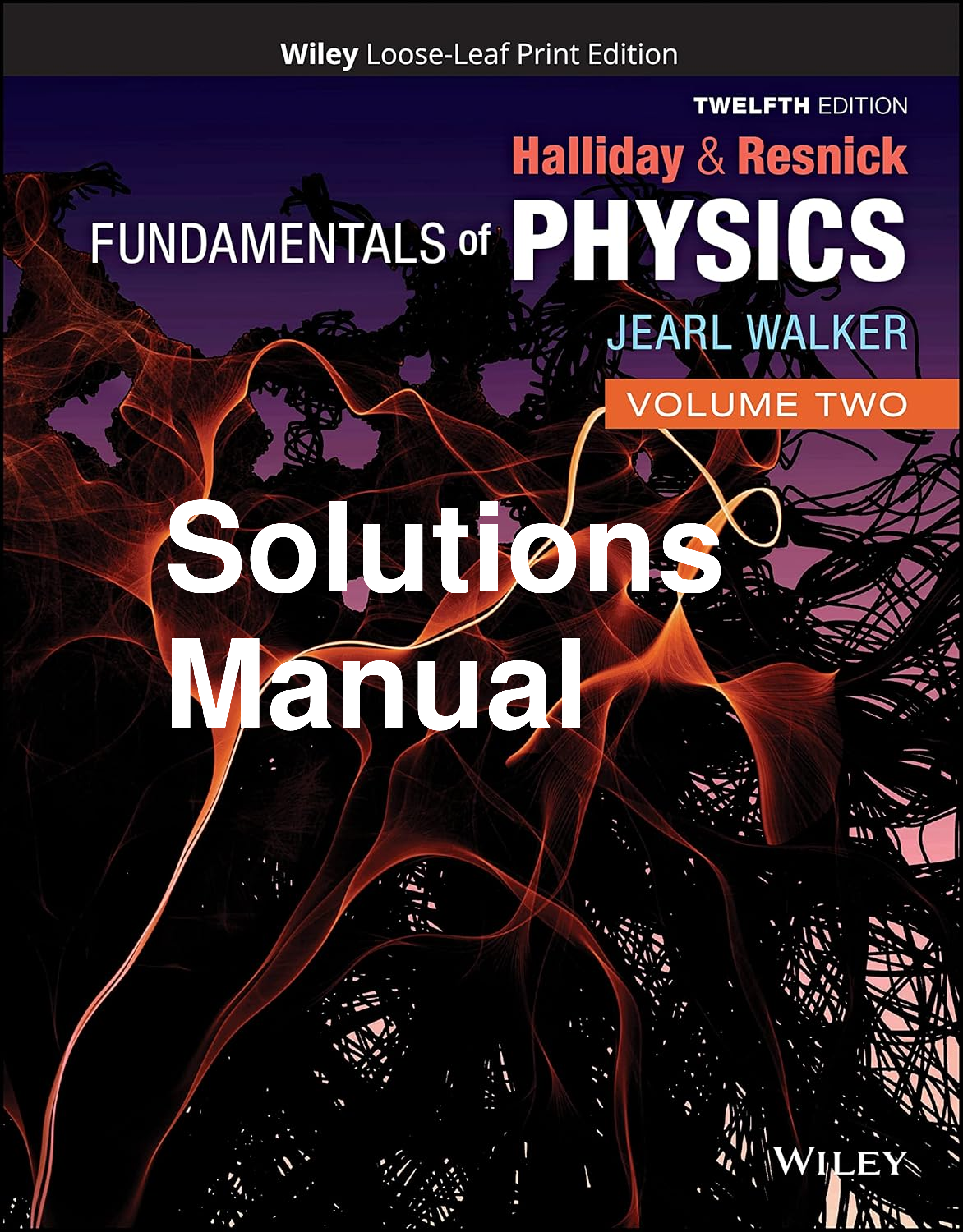 Recommended document preview for Solutions Manual Fundamentals of Physics 2 Volume 12th Edition By David Halliday, Robert Resnick, Jearl Walker Chapters 21-44
