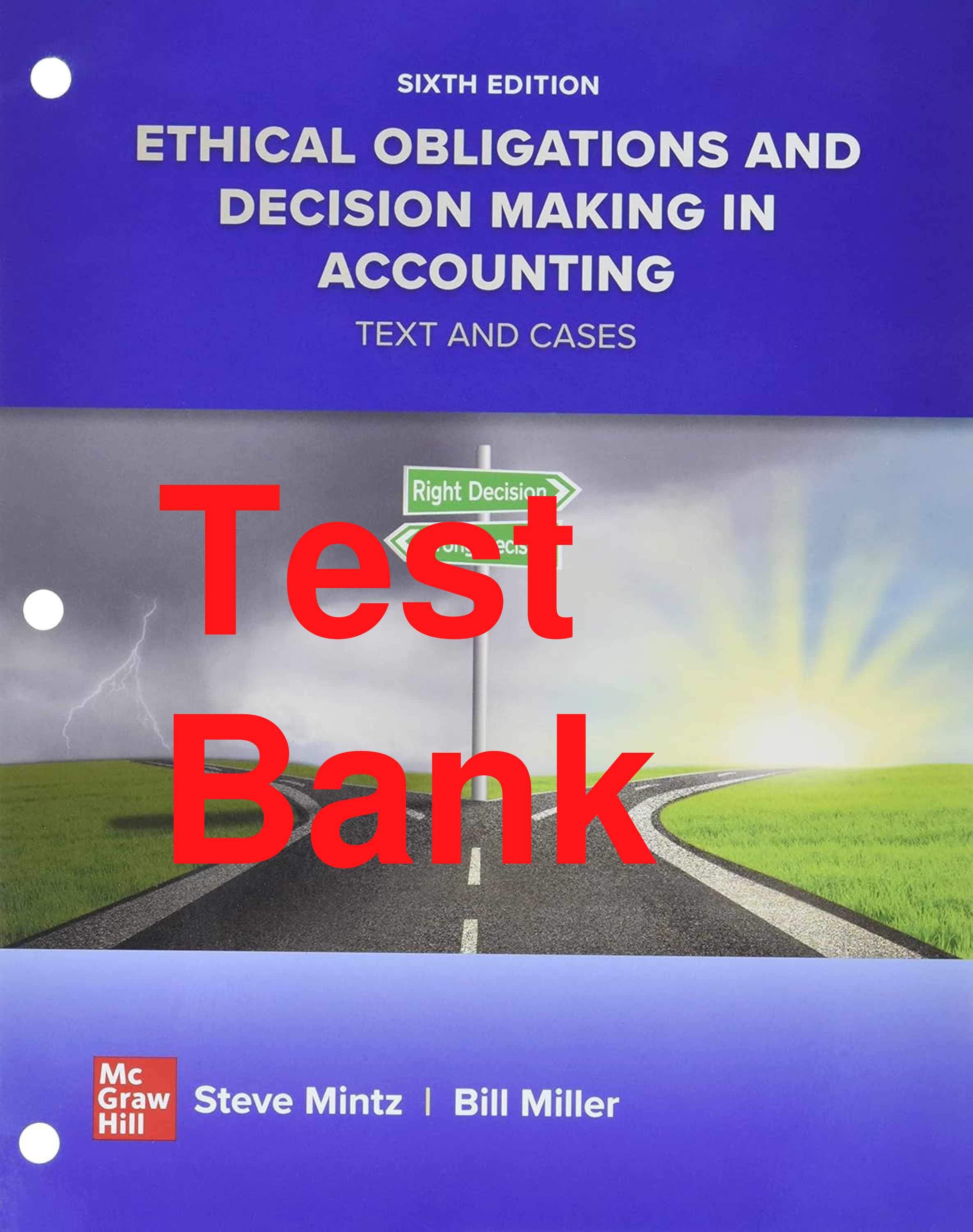 Recommended document preview for Test Bank Ethical Obligations and Decision-Making in Accounting Text and Cases 6th Edition By Steven Mintz, William Miller Chapters 1-8
