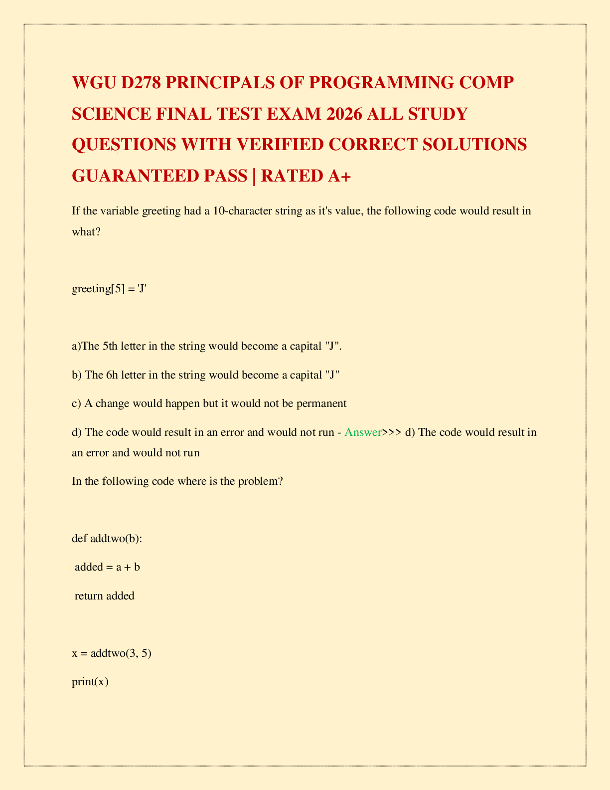 Recommended document preview for WGU D278 PRINCIPALS OF PROGRAMMING COMP SCIENCE FINAL TEST EXAM 2026 ALL STUDY QUESTIONS WITH VERIFIED CORRECT SOLUTIONS GUARANTEED PASS | RATED A+