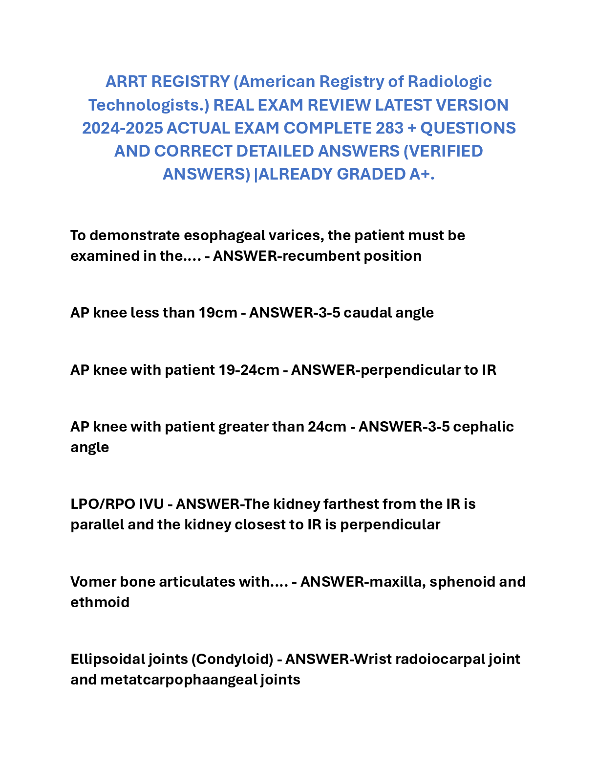 Recommended document preview for ARRT REGISTRY (American Registry of Radiologic  Technologists.) REAL EXAM REVIEW LATEST VERSION  2024-2026 ACTUAL EXAM COMPLETE 283 + QUESTIONS AND CORRECT DETAILED ANSWERS (VERIFIED ANSWERS) |ALREADY GRADED A+.