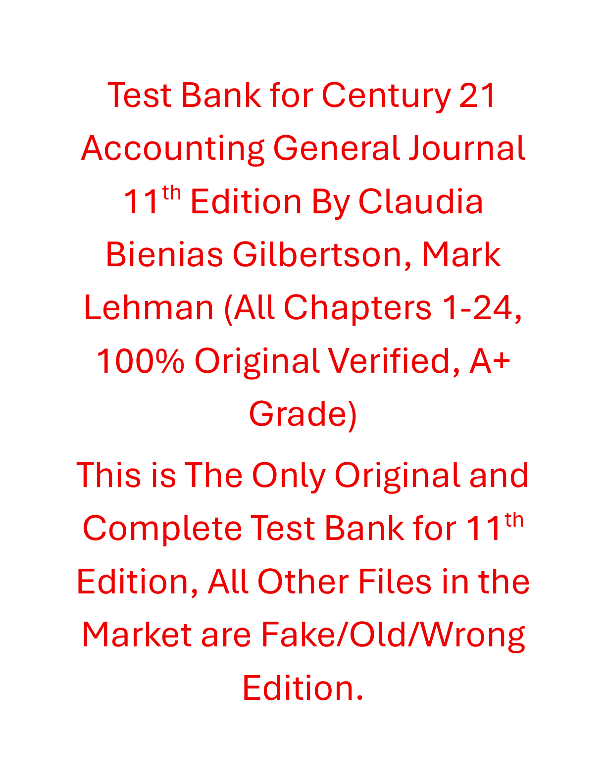 Recommended document preview for Test Bank Century 21 Accounting General Journal 11th Edition By Claudia Bienias Gilbertson, Mark Lehman