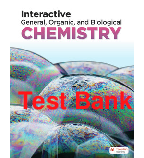 Recommended document preview for Test Bank Interactive General Organic & Biological Chemistry 1st Edition By Macmillan Learning Chapters 1-22