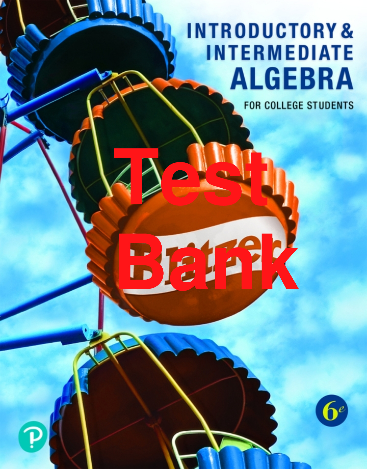 Recommended document preview for Test Bank Introductory and Intermediate Algebra for College Students 6th Edition By Robert Blitzer Chapters 1-14