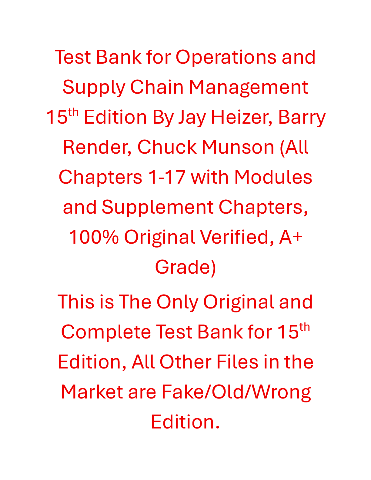 Recommended document preview for Test Bank Operations and Supply Chain Management 15th Edition By Jay Heizer, Barry Render, Chuck Munson