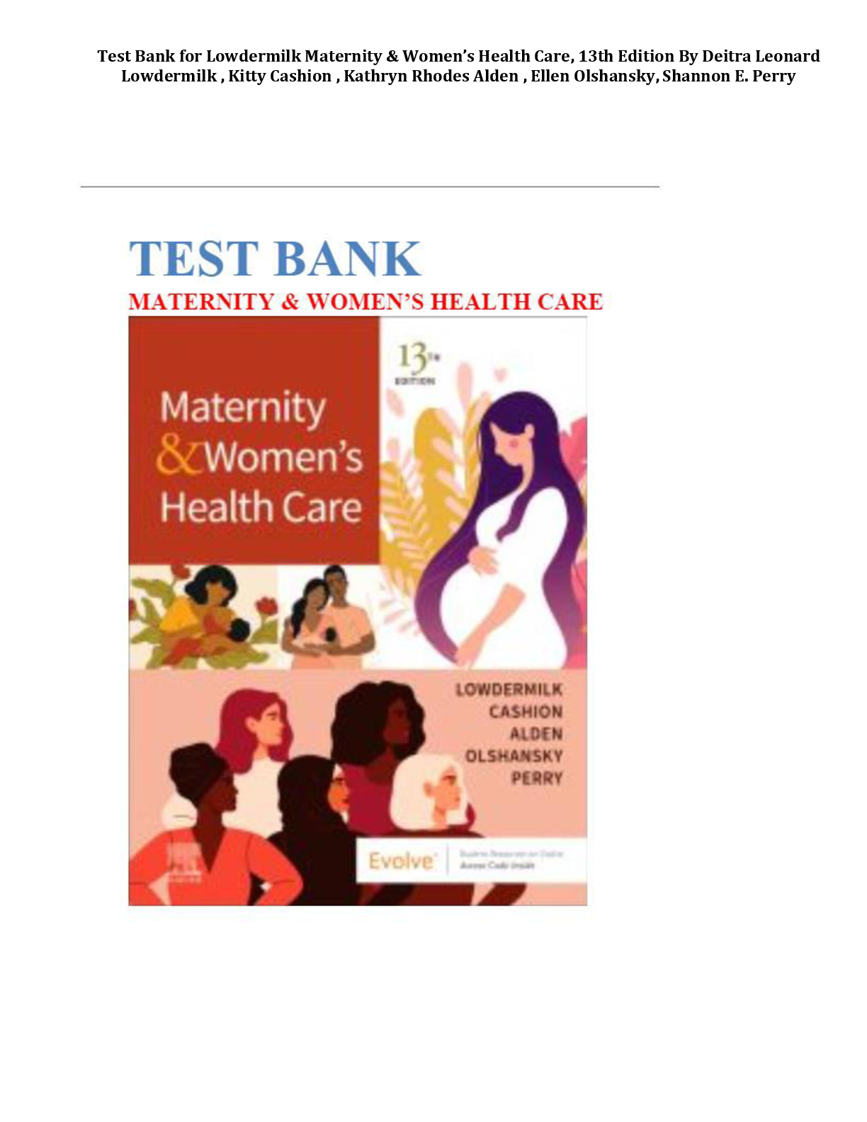 Recommended document preview for Complete Test Bank for Lowdermilk Maternity & Women’s Health Care 13th Edition By Deitra Leonard Lowdermilk All Chapters 1-37! ALREADY RATED A+ 100% CORRECT ANSWERS
