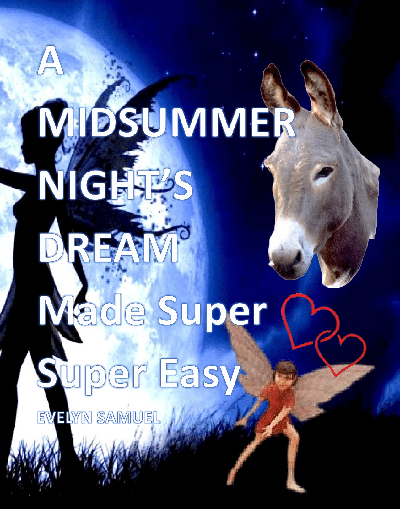 Recommended document preview for A  MIDSUMMER   NIGHT'S   DREAM  MADE   SUPER  SUPER  EASY   (E - BOOK)