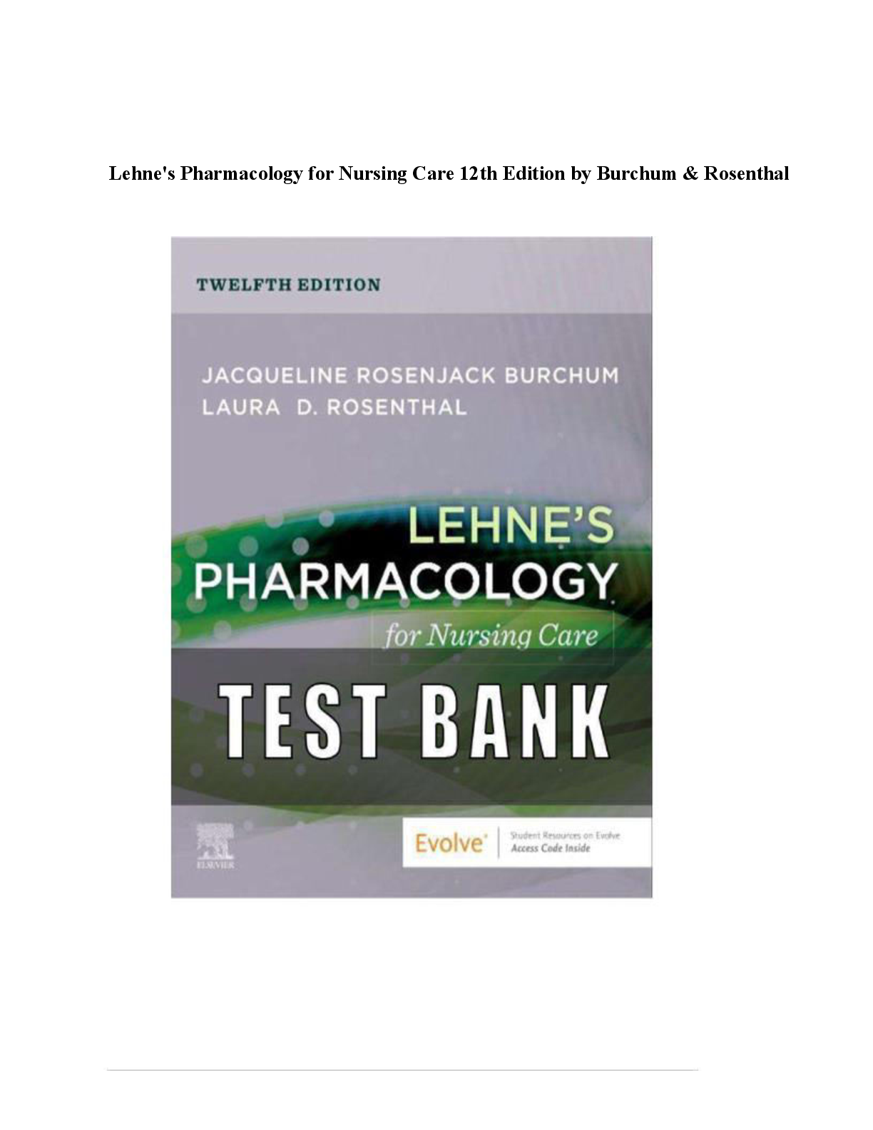 Recommended document preview for Lehne's Pharmacology for Nursing Care 12th Edition by Burchum & Rosenthal Complete All Chapters 1-110! ALREADY RATED A+ 100% CORRECT ANSWERS