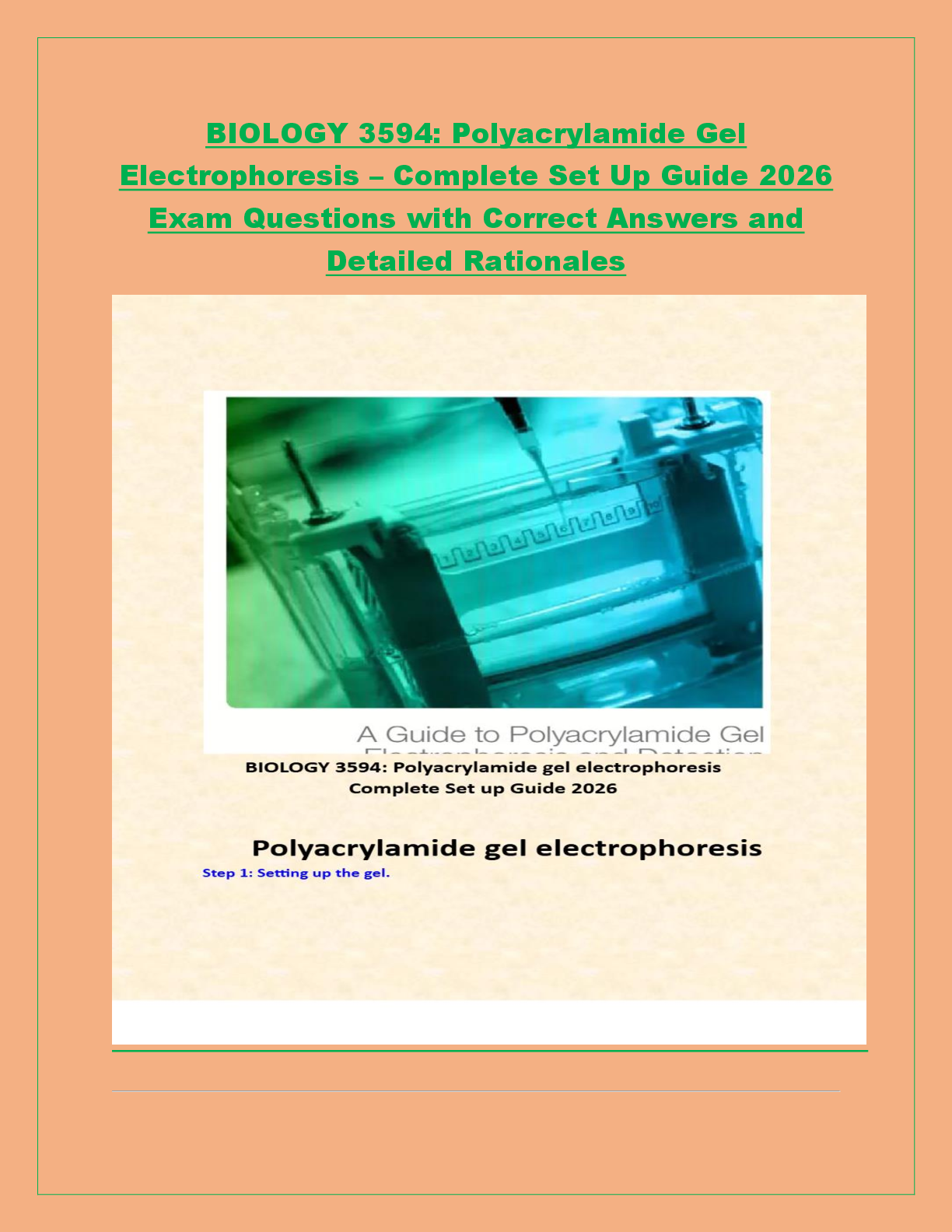 Recommended document preview for BIOLOGY 3594: Polyacrylamide Gel  Electrophoresis – Complete Set Up Guide 2026  Exam Questions with Correct Answers and  Detailed Rationales