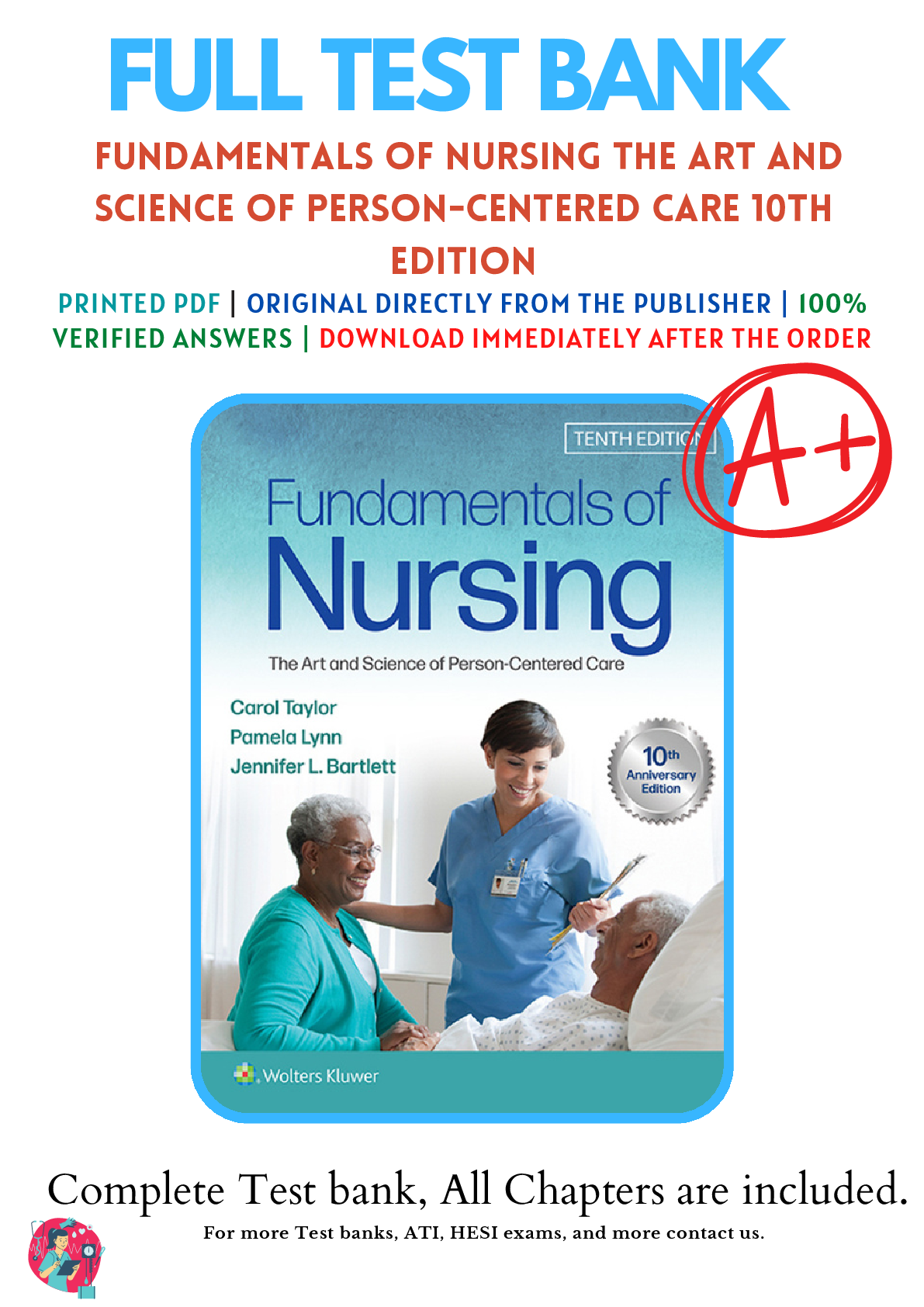 Recommended document preview for Test bank Fundamentals of Nursing The Art and Science of Person-Centered Care, 10th Edition By Carol Taylor