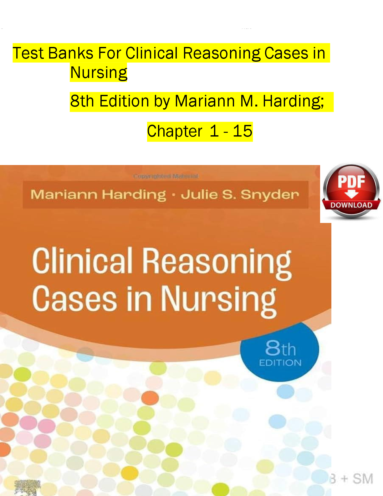 Preview of Test Bank for Clinical Reasoning Cases in Nursing 8th Edition