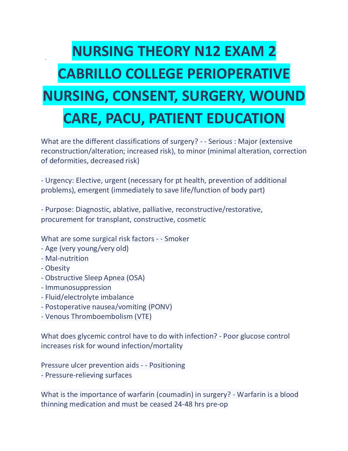 Recommended document preview for NURSING THEORY N12 EXAM 2 CABRILLO COLLEGE PERIOPERATIVE NURSING  CONSENT  SURGERY  WOUND CARE  PACU
