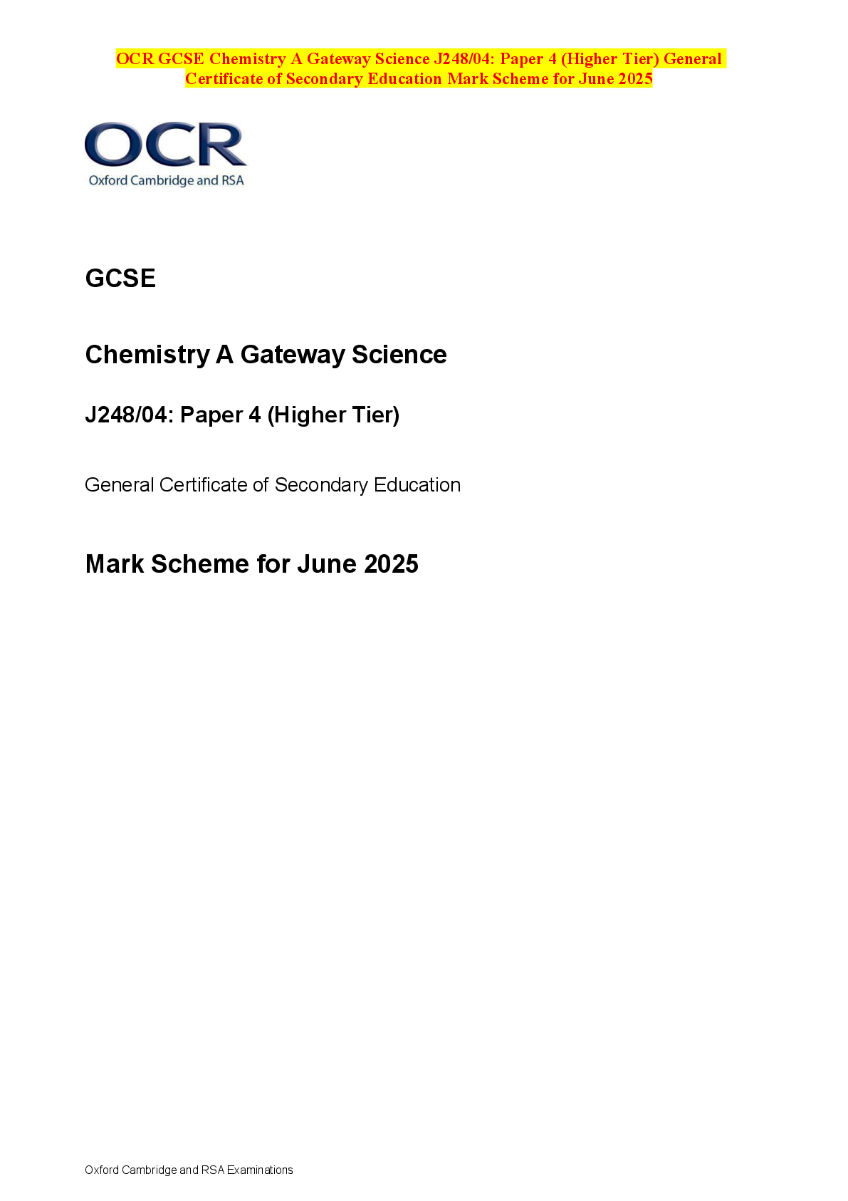 Recommended document preview for OCR GCSE Chemistry A Gateway Science J248/04: Paper 4 (Higher Tier) General Certificate of Secondary Education Mark Scheme for June 2025