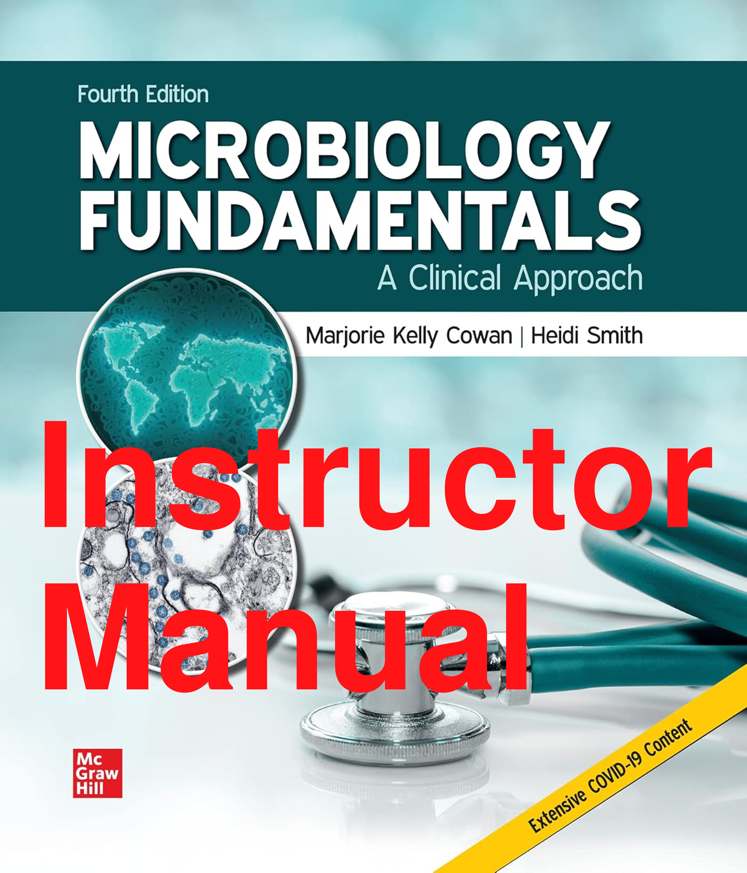 Recommended document preview for Instructor Manual Microbiology Fundamentals A Clinical Approach 4th Edition By Marjorie Kelly Cowan, Heidi Smith, Jennifer Lusk Chapters 1-22