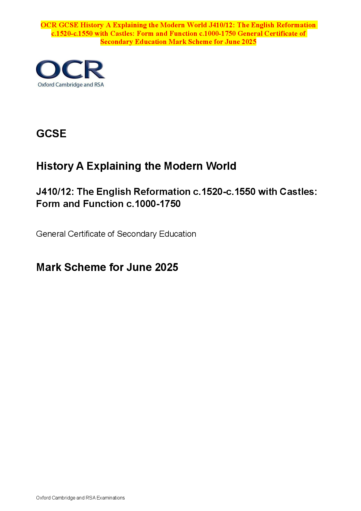 Recommended document preview for OCR GCSE History A Explaining the Modern World J410/12: The English Reformation c.1520-c.1550 with Castles: Form and Function c.1000-1750 General Certificate of Secondary Education Mark Scheme for June 2025