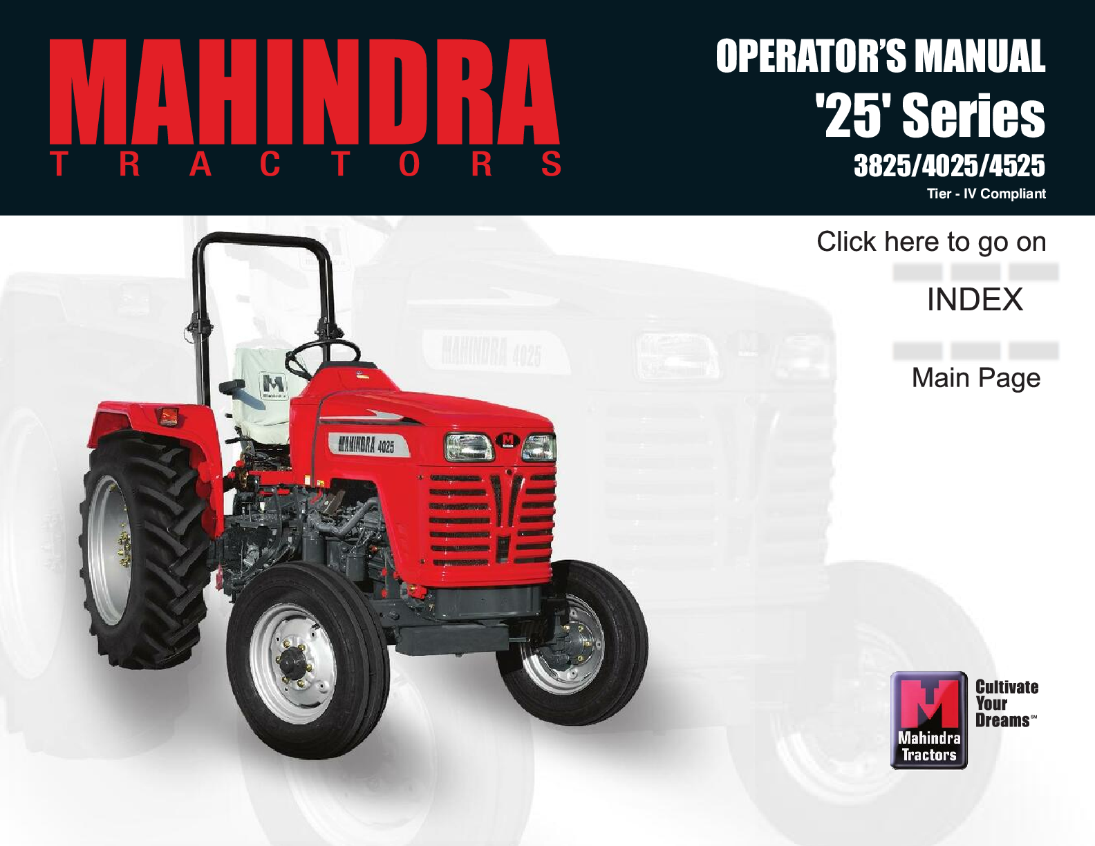 Recommended document preview for Mahindra 3825 4025 4525 IV 25 Series Diesel Utility Tractor Operator Manual