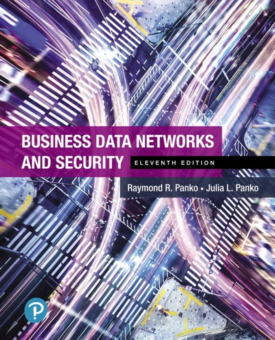 Recommended document preview for Testbank and  Instructor manuals for Business Data Networks and Security, 11th edition By Raymond R. Panko